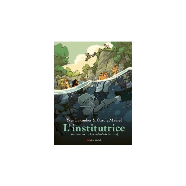 Les enfants de Surcouf, Tome 2, L'institutrice