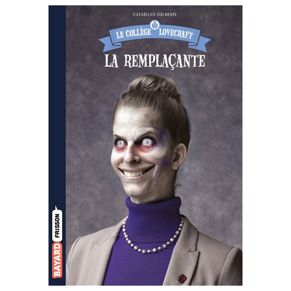 La remplaçante, Tome 4, Le collège Lovecraft