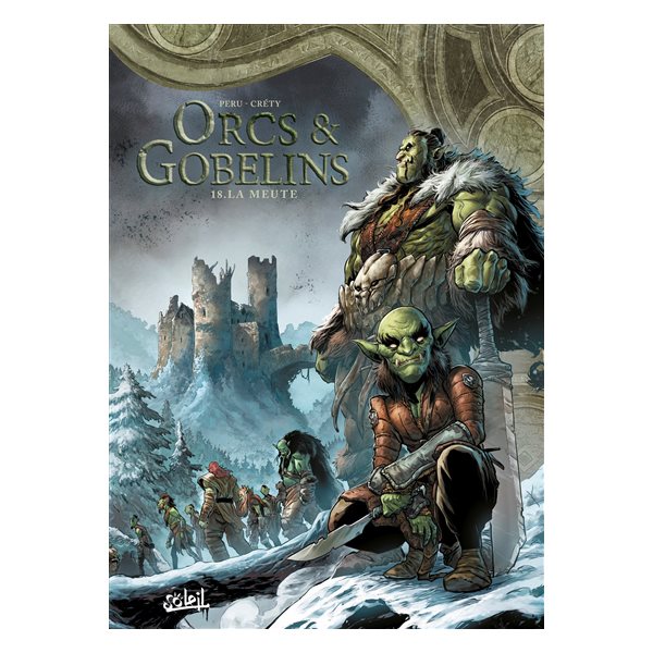 La meute, Tome 18, Orcs & gobelins