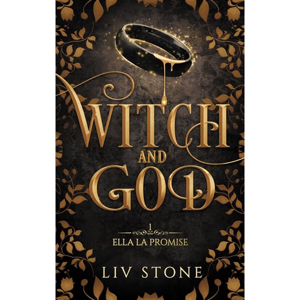 Ella la promise, Tome 1, Witch and God