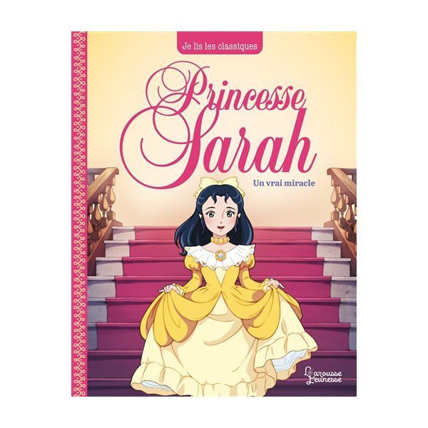 Un vrai miracle,Tome 3, Princesse Sarah
