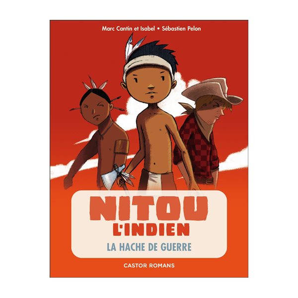 La hache de guerre, Tome 5, Nitou L'indier