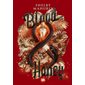 Blood & honey, Tome 2, Serpent & Dove