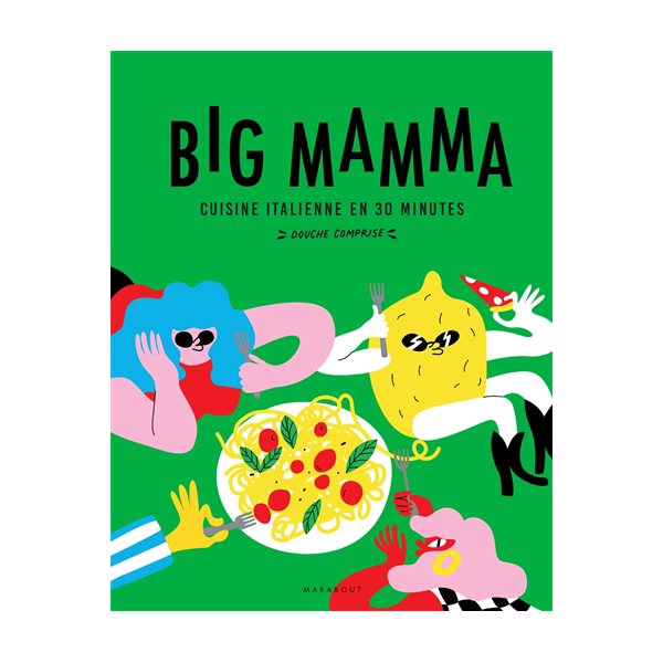 Big Mamma : cuisine italienne en 30 minutes douche comprise