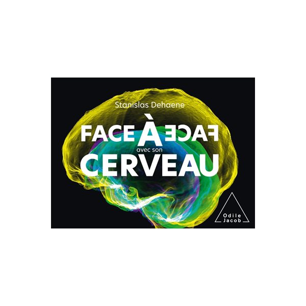 Face à face avec son cerveau