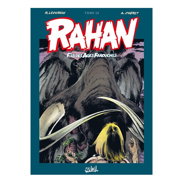Rahan, fils des âges farouches : l'intégrale, Vol. 15