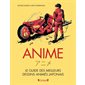 Anime : le guide des meilleurs dessins animés japonais