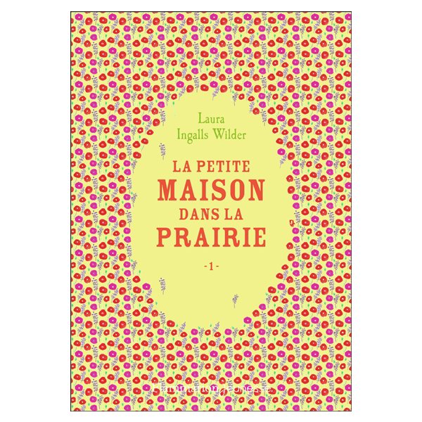 La petite maison dans la prairie, Vol. 1