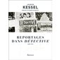 Reportages dans Détective : 1928-1931