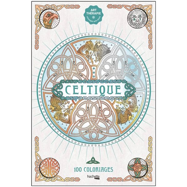 Celtique : 100 coloriages