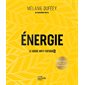 Energie : le guide anti-fatigue(s) : rééquilibrer sa vie naturellement