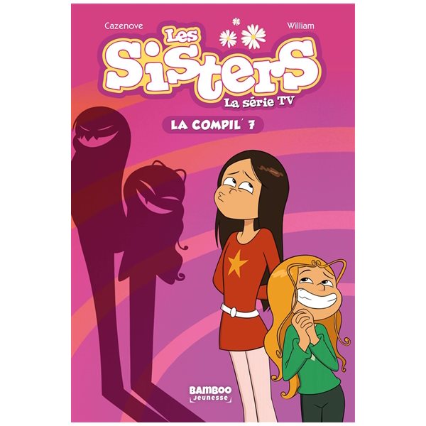 Les sisters : la série TV : la compil', Vol. 7
