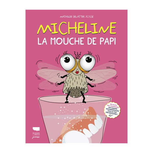 Micheline : la mouche de papi