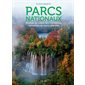 Parcs nationaux : voyage au coeur des merveilles naturelles de notre planète