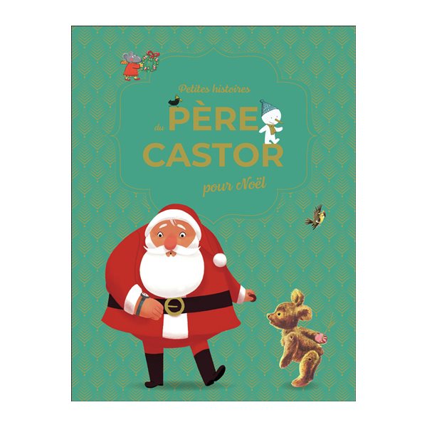 Petites histoires du Père Castor pour Noël