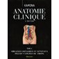 Anatomie clinique, Vol. 4. Organes urinaires et génitaux, pelvis, coupes du tronc