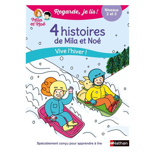 4 histoires de Mila et Noé : vive l'hiver ! : niveaux 2 et 3