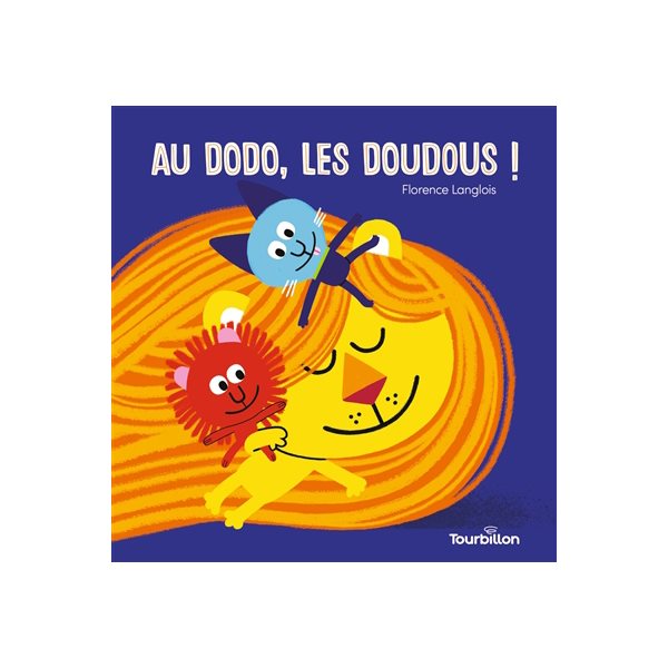 Au dodo, les doudous !