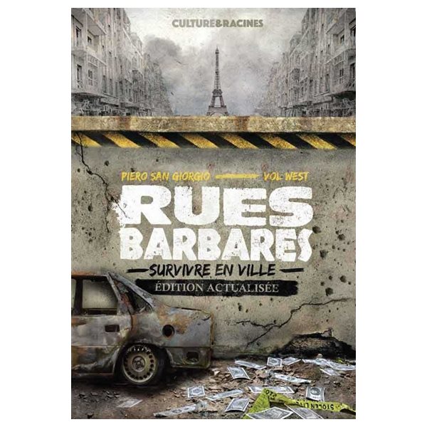 Rues barbares : survivre en ville