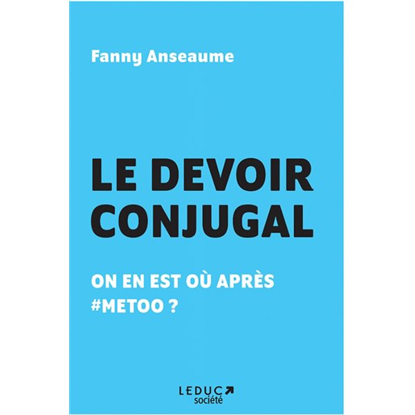 Le devoir conjugal : on en est où après #MeToo ?