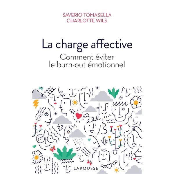 La charge affective : comment éviter le burn-out émotionnel