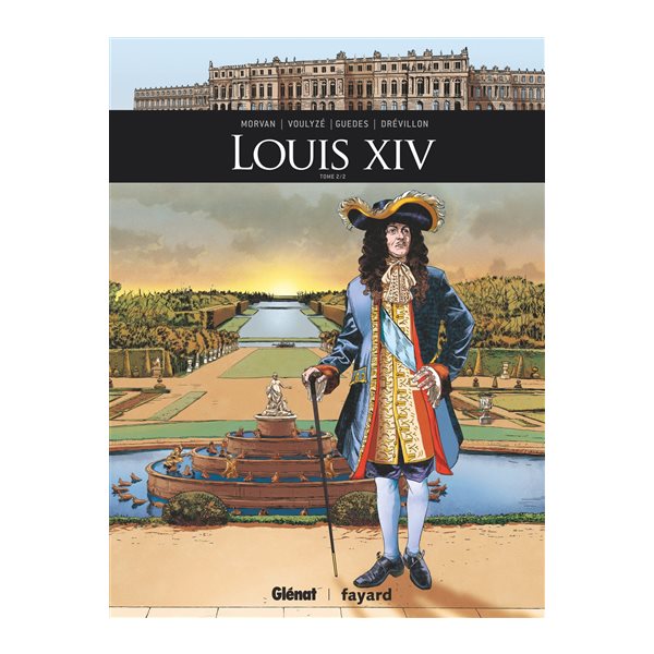 Louis XIV, Vol. 2