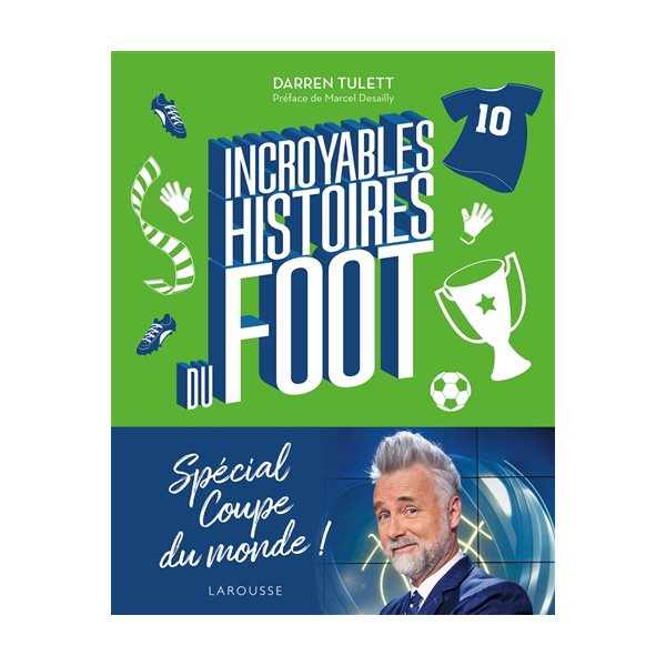 Incroyables histoires du foot