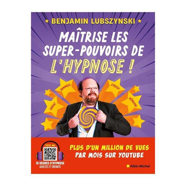 Maîtrise les super-pouvoirs de l'hypnose !