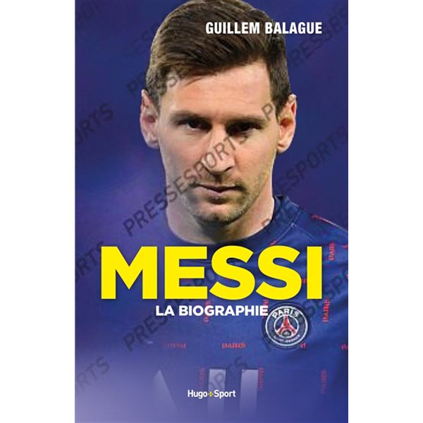 Messi : la biographie