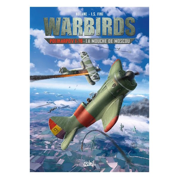 Polikarpov I-16 : la mouche de Moscou, Tome 1, Warbirds