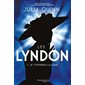 Je t'offrirai la lune, Tome 1, Les Lyndon