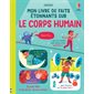 Mon livre de faits étonnants sur le corps humain