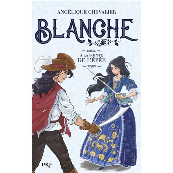 A la pointe de l'épée, Tome  3, Blanche