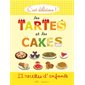 Les tartes et les cakes : 22 recettes d'enfants