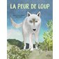 La peur de Loup