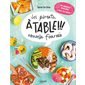 Les parents, à table !!!. Nouvelle fournée : 10 menus malins à faire toi-même !