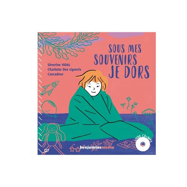 Sous mes souvenirs je dors (+CD)