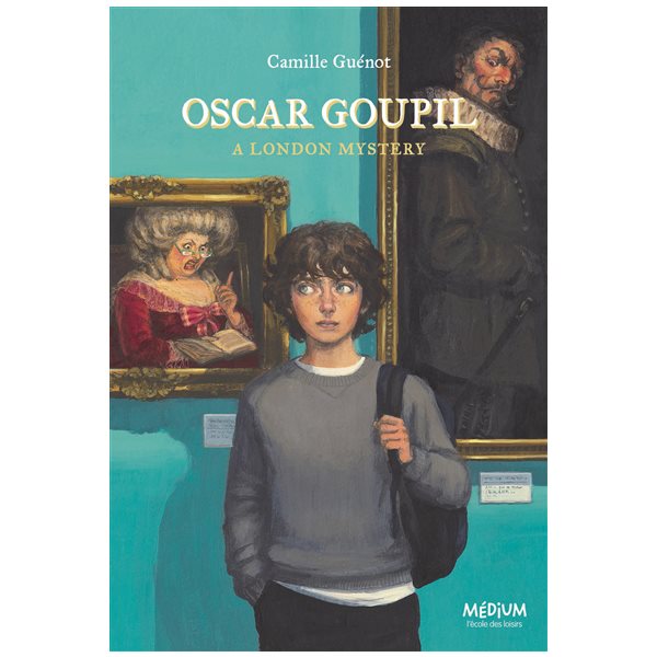 Oscar Goupil : a London mystery