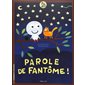 Parole de fantôme !