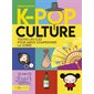 K-pop culture : toutes les clés pour mieux comprendre la Corée
