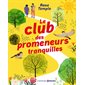 Le club des promeneurs tranquilles