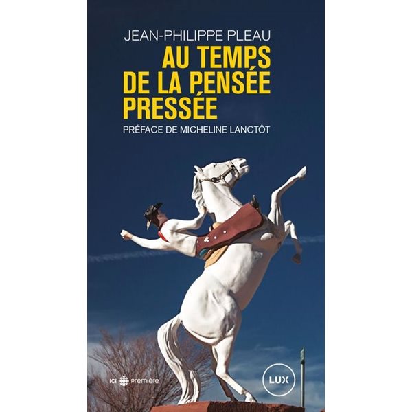 Au temps de la pensée pressée