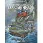 Les Cardinaux : Les grandes batailles navales