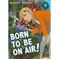 Born to be on air!, Vol. 9