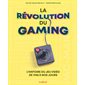 La révolution du gaming : l'histoire des jeux vidéo de 1958 à nos jours