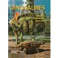 Dinosaures : apparition, rayonnement, extinction