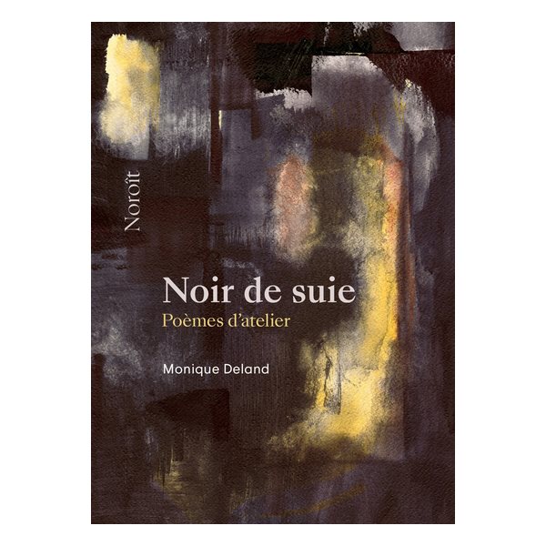 Noir de suie : Poèmes d'atelier