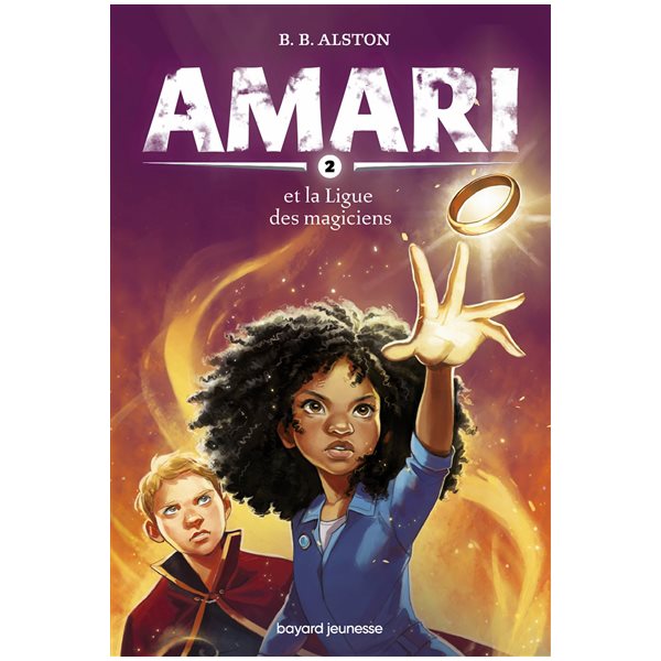 Amari et la Ligue des magiciens, Tome 2, Amari