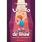 Le solo de Shaw :  La classe de M.Grizzli