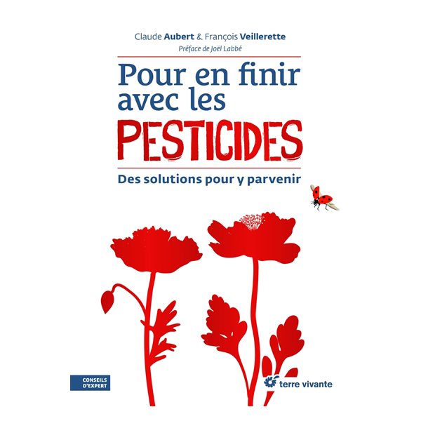Pour en finir avec les pesticides : des solutions pour y parvenir